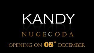 KANDY NUGEGODA  OPENING [upl. by Eseerehc]