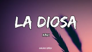 Xavi  La Diosa Letras🎵 [upl. by Farl]