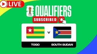 Live Togo contre Soudan du Sud  Premier tour des éliminatoires de la CAF  G B Coupe du monde Fifa [upl. by Fredi]