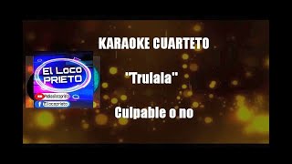 KARAOKE Trulala  Culpable o no [upl. by Zeuqram]