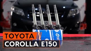 Changer bobines dallumage TOYOTA СOROLLA E150 Berline TUTORIEL  AUTODOC [upl. by Eustis]