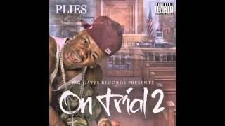 Plies  Whacked On Trial 2 Produced By Lody [upl. by Alejandro]