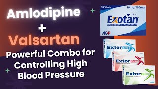 Amlodipine  Valsartan Powerful Combo for Controlling High Blood Pressure [upl. by Winne448]