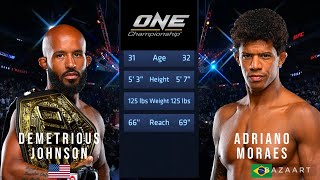 DEMETRIOUS JOHNSON VS ADRIANO MORAES 3 ONE FIGHT NIGHT 10 [upl. by Toille583]