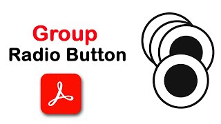 How to group radio button in fillable pdf form using Adobe Acrobat Pro DC [upl. by Eiliab676]