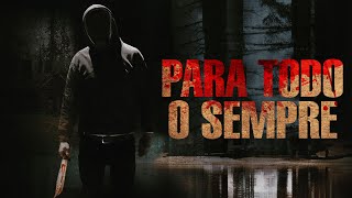 Para Todo O Sempre 2018  Filme de Terror Completo  Cynthia AddaiRobinson Aundrea Smith [upl. by Ayahc363]