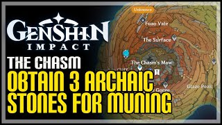 Obtain 3 Archaic Stones Genshin Impact [upl. by Troxell]