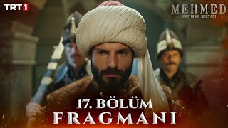 Mehmed Fetihler Sultanı Episode 17 Trailer in Urdu Subtitle Mehmed The Conqueror Episode 17 Trailer [upl. by Lorollas]