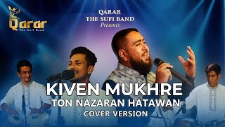 Kiven Mukhre Ton Nazran Hatawan  Cover By Qarar  New Version  Nusrat Fateh Ali Khan Saab [upl. by Llabmik]