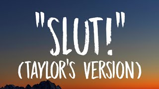 Taylor Swift  quotSlutquot Lyrics Taylors Version From The Vault [upl. by Ajed563]