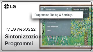 TV LG  Sintonizzazione dei programmi sulla Smart TV LG WebOS 22 [upl. by Nehcterg136]