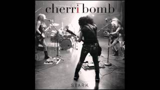 Cherri Bomb  Stark EP [upl. by Innus73]