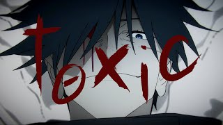 Jujutsu Kaisen「AMV」Toxic [upl. by Vic]