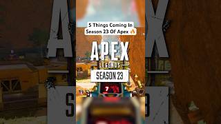 5 Things Coming in Season 23 of Apex Legends [upl. by Uwkuhceki]