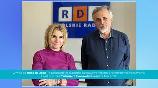 Mammografia i profilaktyka nowotworów piersi  prof Tadeusz Pieńkowski w Radio Dla Ciebie [upl. by Langdon858]