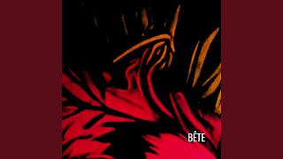 Bête [upl. by Athalia]