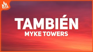 Myke Towers – TAMBIÉN Letra [upl. by Terrab]