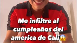 Me infiltraron al cumpleaños del america de Cali😱 [upl. by Rasmussen]