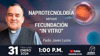 Naprotecnología versus Fecundación quotin vitroquot [upl. by Aicilev]