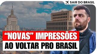 Impressões ao Retornar ao Brasil [upl. by Tolliver713]