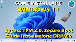 Installare WINDOWS 11 senza requisiti TPM 20 secure boot Guida installazione driver [upl. by Hayalat]