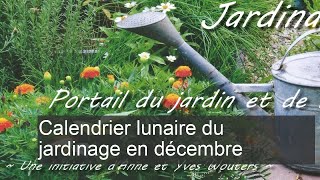 Calendrier lunaire du jardinage décembre 2017 [upl. by Boehmer]