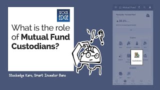 What is the role of Mutual Fund Custodians [upl. by Kelam]