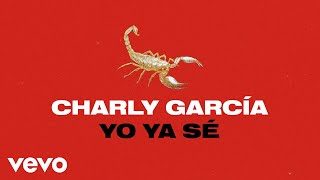 Charly García  Yo Ya Sé Official Visualizer [upl. by Irbua969]