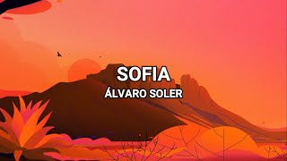 Sofia  Álvaro Soler LyricsLetra [upl. by Yarahs]