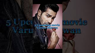 Varun Dhawan 5 Upcoming movie shots trending [upl. by Ytsur]