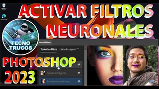 COMO ACTIVAR FILTROS NEURONALES PHOTOSHOP 2023 [upl. by Meela]