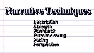 Literature I Narrative Writing Techniques [upl. by Anitahs209]