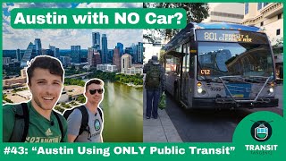 Austin Using ONLY Public Transit [upl. by Yrellam]