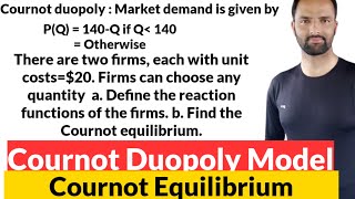 Cournot Equilibrium Duopoly Model duopolyModel cournot neteconomics gateeconomics jameconomics [upl. by Kirbee351]