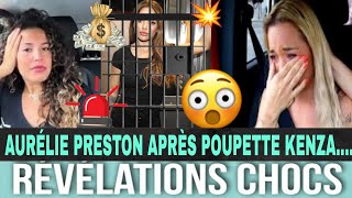 RÉVÉLATIONS CHOCS 🚨 VÉRITÉ SUR ARR€STTION D AURÉLIE PRESTON APRÈS POUPETTE KENZA [upl. by Areehs144]