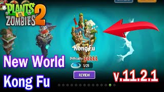 Plants vs Zombies 2 Version 1121  New World Kong Fu vs Guard Shroom Max Power Up  Download Link [upl. by Warton654]