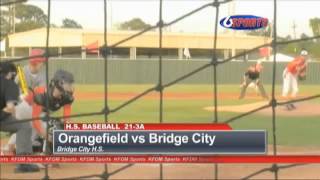 HS Baseball 213A Bridge City 4 Orangefield 2 [upl. by Annekim]