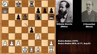 Wilhelm Steinitz vs Samuel Rosenthal Baden Baden 1870 [upl. by Tamra]