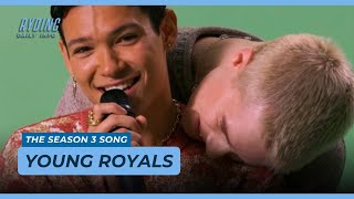 Omar Rudberg amp Edvin Ryding  The Young Royals Season 3 Song [upl. by Cynde]