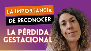 👶✨ Reconocer la Pérdida Gestacional y Emocional Un Paso Hacia la Sanación [upl. by Anihpesoj532]