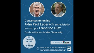 Conversación online con John Paul Lederach  3 de abril de 2020 [upl. by Marv350]