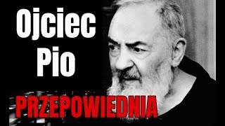 Przepowiednia Ojca Pio 3 dni ciemności 3 wojna światowa [upl. by Ellette]