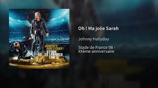 Johnny Hallyday Stade De France 1998  Oh Ma Jolie Sarah [upl. by Berget]