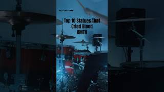 Top 10 Statues That Cried Blood  BMTH Drum Cover bmth bringmethehorizon drums drummer drum [upl. by Haelam423]