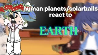 Past Human planetssolarballs react to EARTH🌍 ENG Part 1 [upl. by Ahsimak915]