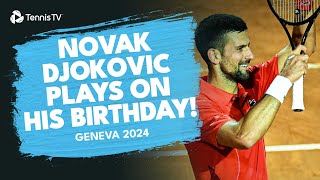 Novak Djokovic Faces Yannick Hanfmann On His 37th Birthday  Geneva 2024 Match Highlights [upl. by Persas]