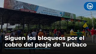 Siguen los bloqueos por el cobro del peaje de Turbaco Bolívar [upl. by Aronel]