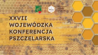 XXVII Konferencja Pszczelarska w Karniowicach [upl. by Nauqyaj]