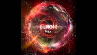 Echoic  Burn Audio [upl. by Aleta311]