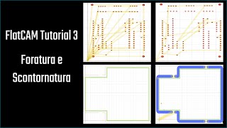 FlatCAM Tutorial Foratura Scontornatura [upl. by Thomson]